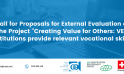 Call for Proposals for External Evaluation of the Project „Creating Value for Others: VET institutions provide relevant vocational skills”